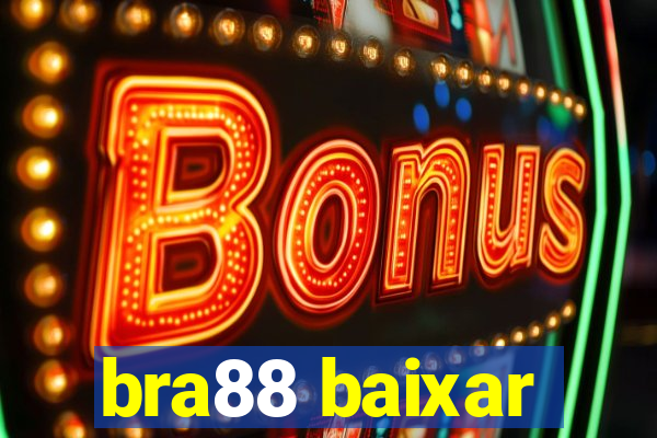 bra88 baixar